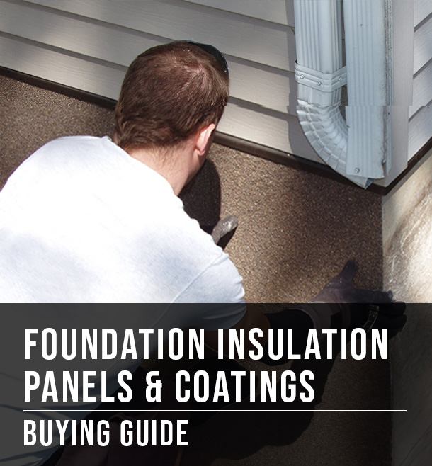 Foundation Insulation Panels &amp; Coatings Buying Guide at Menards®