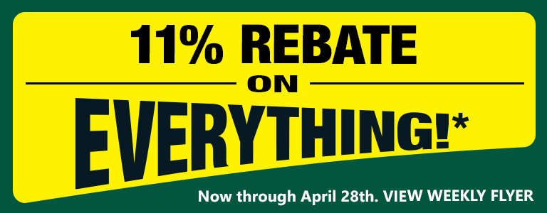 11% off everything. Now through April 28. View weekly flyer.