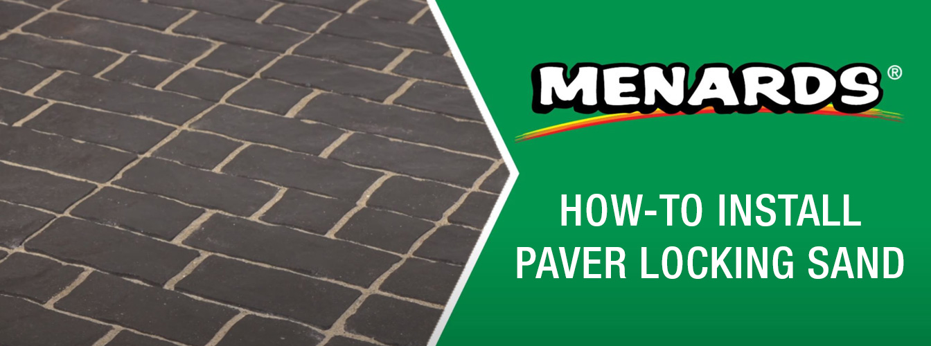 HowTo Install Paver Locking Sand at Menards®