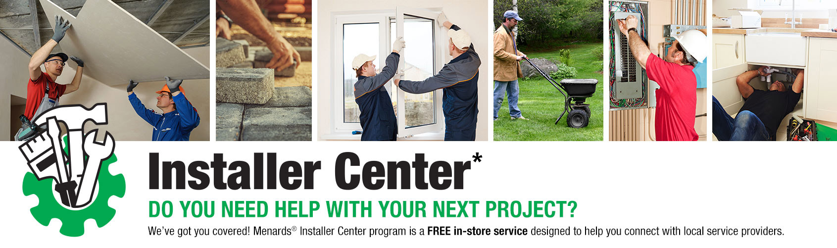 Installer Center at Menards®