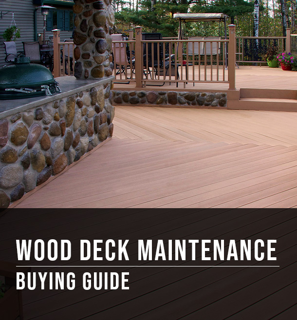 Wood Deck Maintenance Buying Guide at Menards®