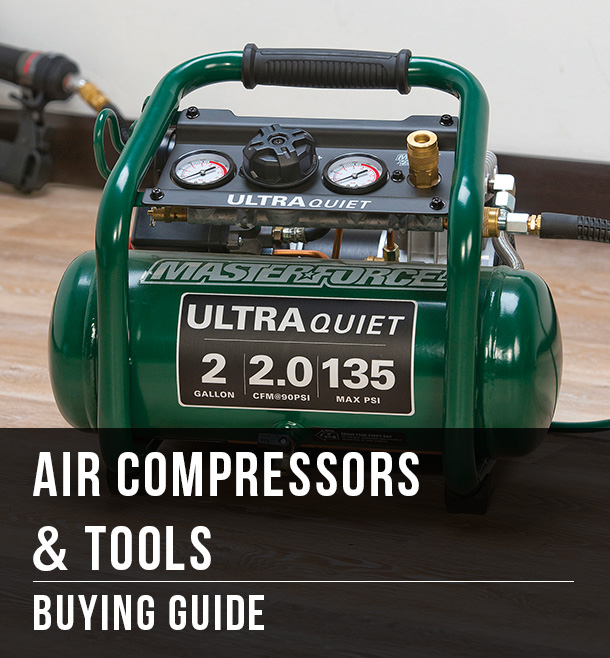 Air Compressors & Tools Buying Guide at Menards®