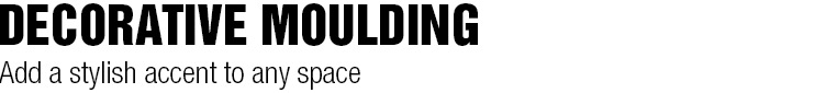 Decorative Moulding: add a stylish accent to any space