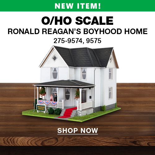 NEW ITEM! O/HO Scale Ronald Reagan's Boyhood Home 275-9574, 9575 Shop Now.